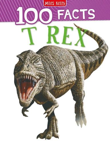 100 Facts T-Rex (Paperback)