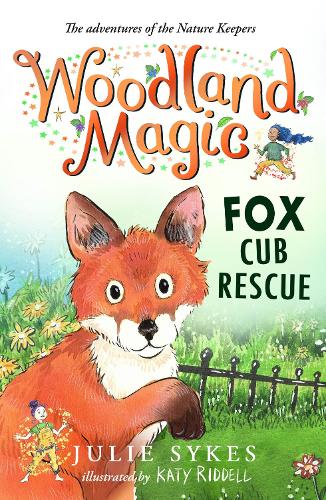 Woodland Magic 1: Fox Cub Rescue (Paperback)