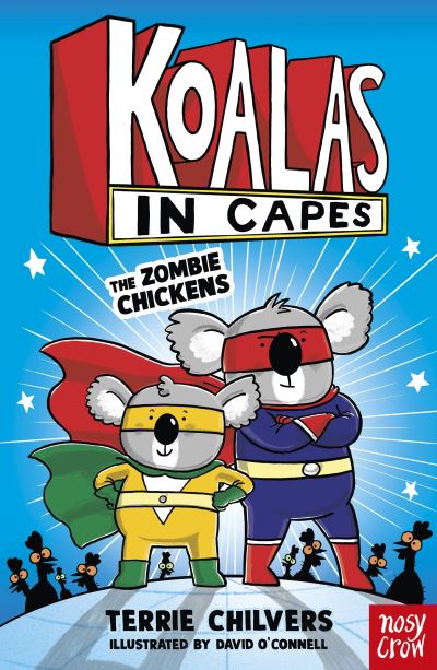 Koalas in Capes: The Zombie Chickens (Paperback)