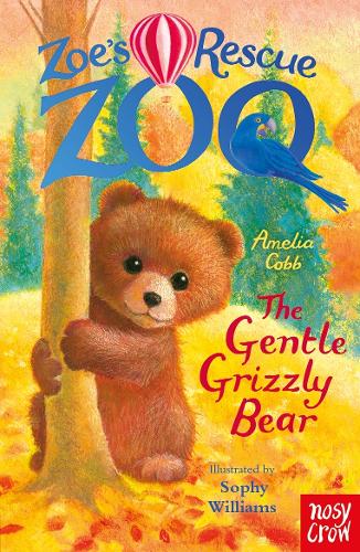Zoe's Rescue Zoo: The Gentle Grizzly Bear (Paperback)