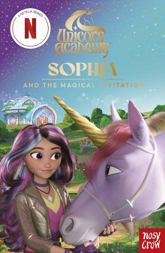 Unicorn Academy: Sophia and the Magical Invitation (Paperback)