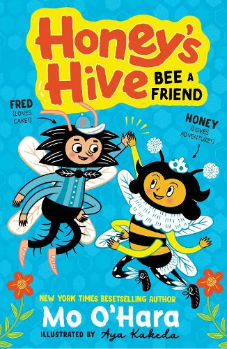Honey's Hive: Bee a Friend (Paperback)