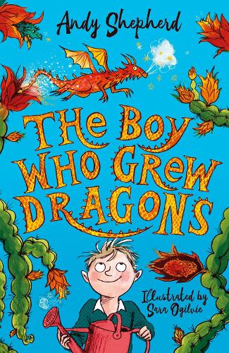 The Boy Who Grew Dragons 1: Boy Who Grew Dragons (Paperback)