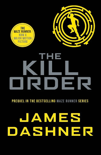 Maze Runner: Kill Order (Paperback)
