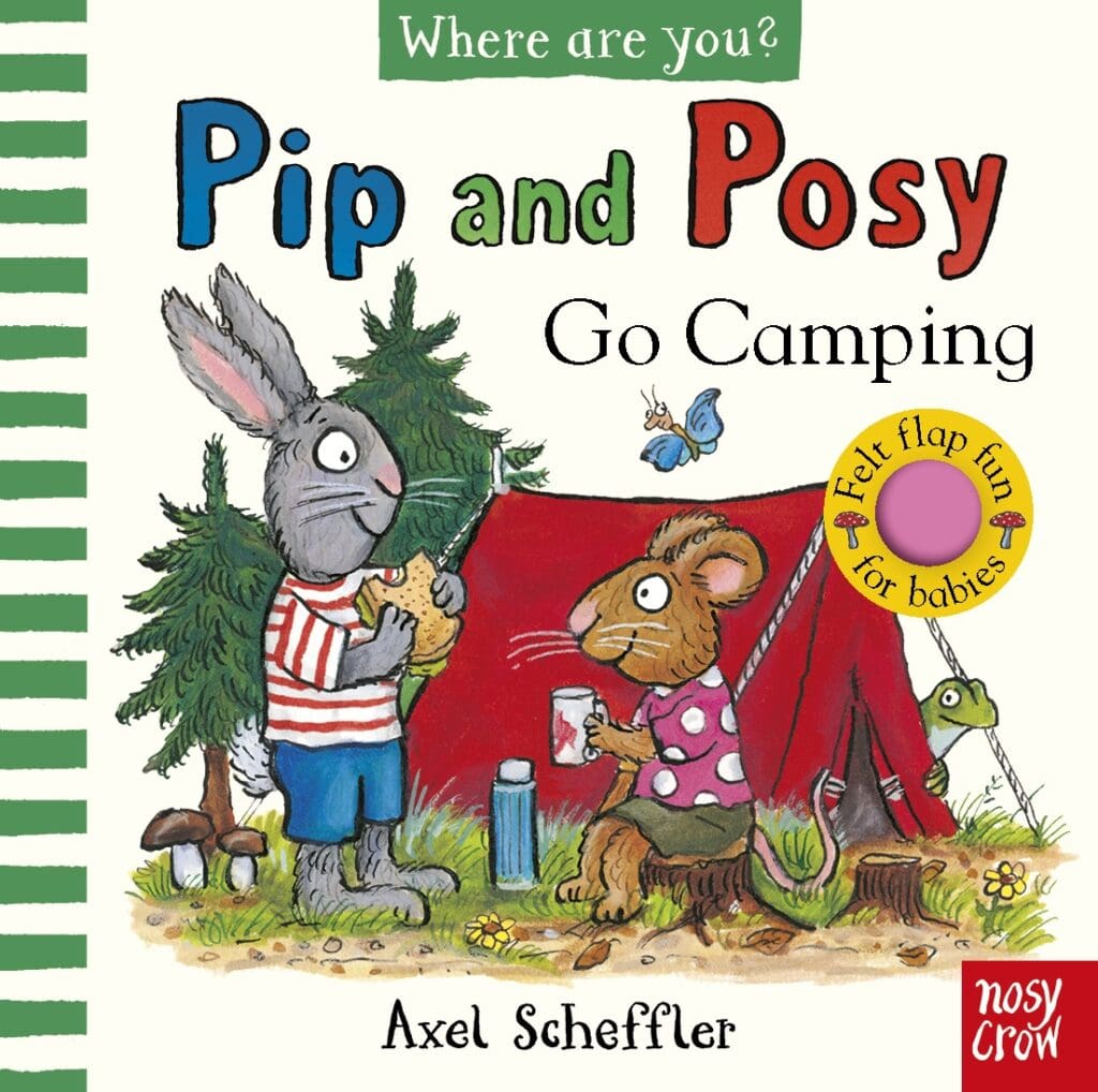 Pip and Posy: Where Are You?Pip and Posy Go Camping (A Felt Flaps Book) (Board book)