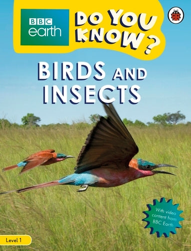 Do You Know? Level 1 - BBC Earth Birds and Insects (Paperback)