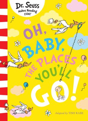 Dr. Seuss: Oh, Baby, The Places You'll Go! (Paperback)