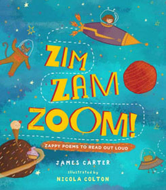Zim Zam Zoom!: Zappy Poems to Read Out Loud (Paperback)