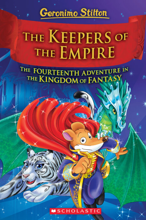 Geronimo Stilton The Kingdom of Fantasy #14: Keepers of the Empire (Hardback)