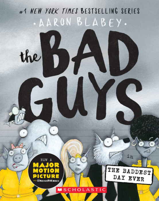 Bad Guys in the Baddest Day Ever (the Bad Guys #10) (Paperback)