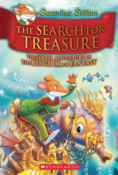 Geronimo Stilton The Kingdom of Fantasy #6: Search for Treasure (Hardback)