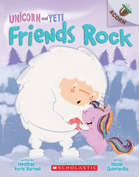 Unicorn and Yeti #3: Friends Rock (Paperback)