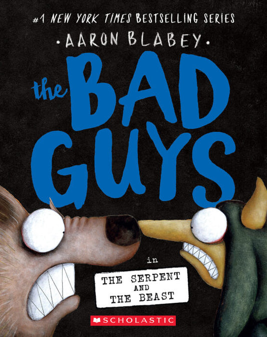 Bad Guys in the Serpent and the Beast (the Bad Guys #19) (Paperback)
