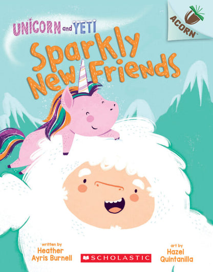 Unicorn and Yeti #1: Sparkly New Friends (Paperback)