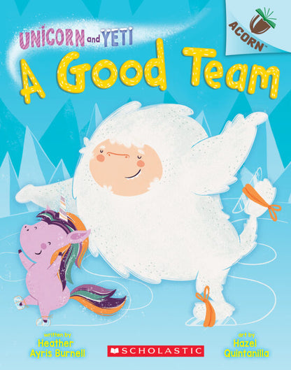 Unicorn and Yeti #2: Good Team (Paperback)