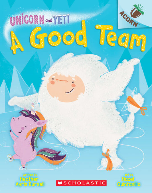 Unicorn and Yeti #2: Good Team (Paperback)