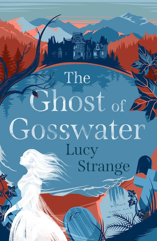 The Ghost Of Gosswater (Paperback)