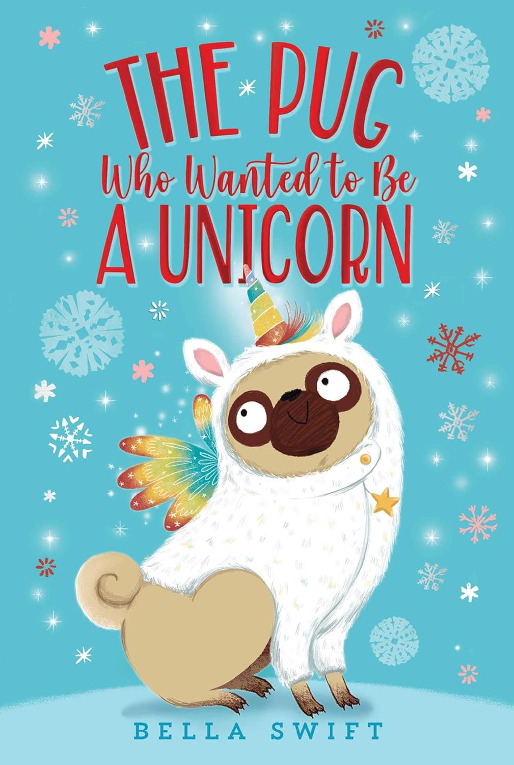 The Pug who wanted to be a Unicorn (Paperback)