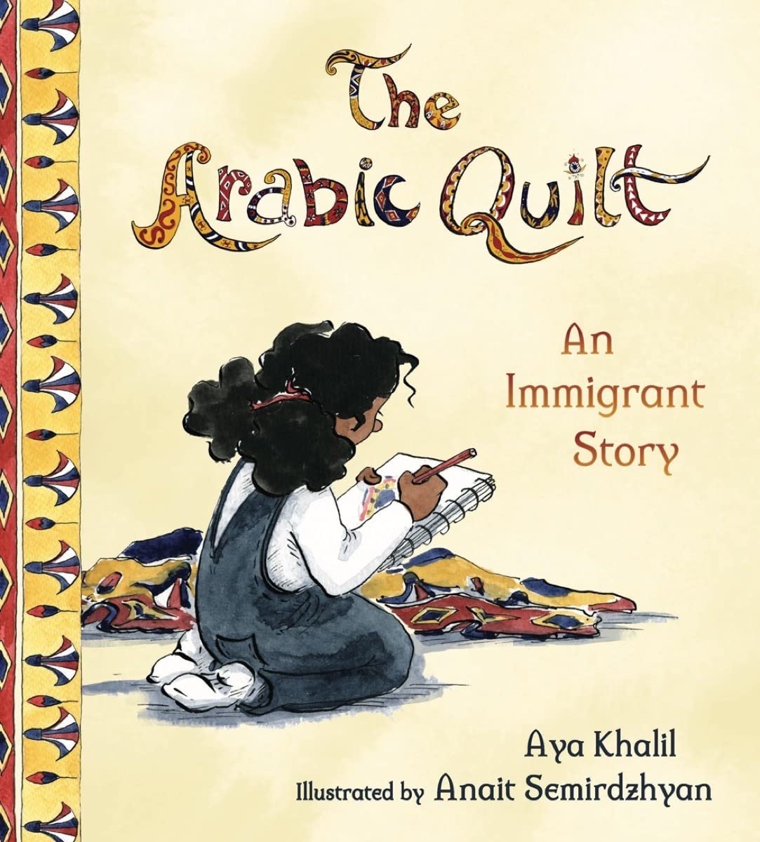 The Arabic Quilt: An Immigrant Story (Hardback)