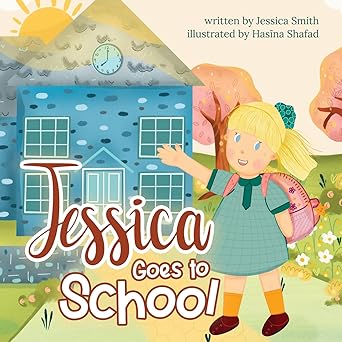 Jessica Goes to School (Paperback)