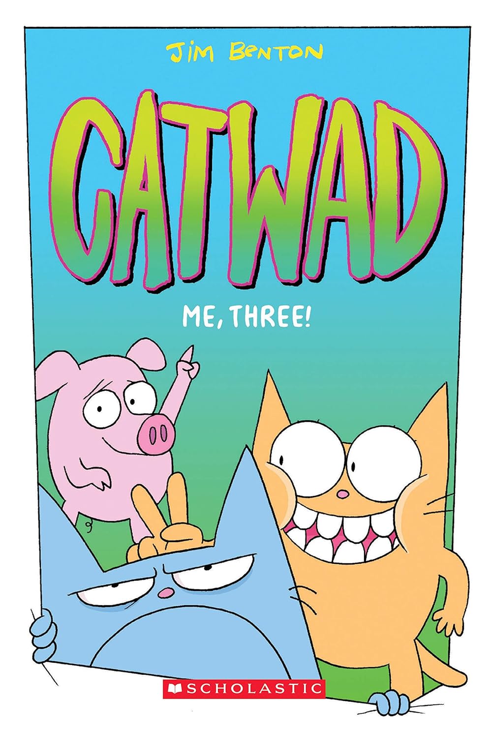 Catwad #3: Me, Three! (Paperback)