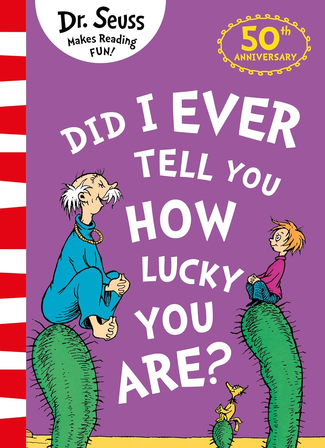 Dr. Seuss: Did I Ever Tell You How Lucky You Are? (Paperback)