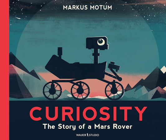 Curiosity: The Story of a Mars Rover (Paperback)