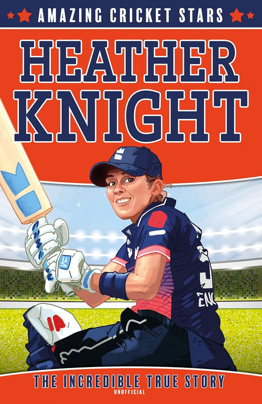 Amazing Cricket Stars: Heather Knight (Paperback)