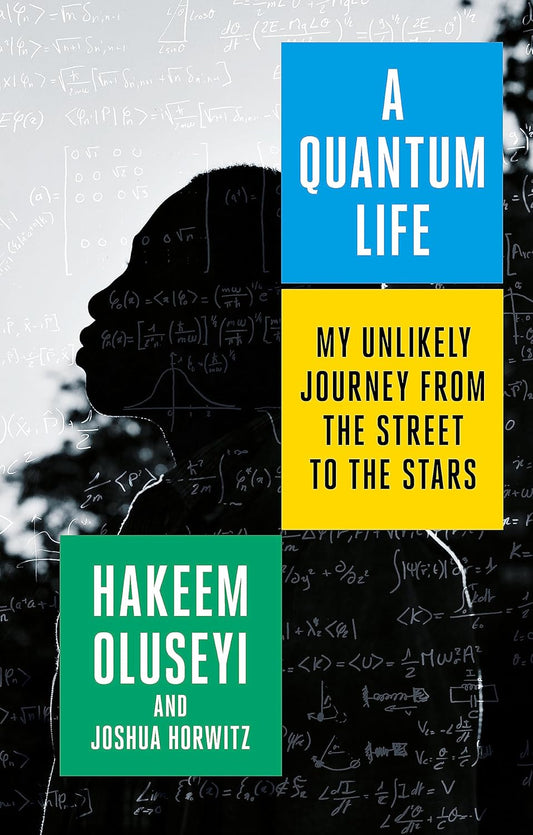 A Quantum Life: My Unlikely Journey from the Street to the Stars (Paperback)