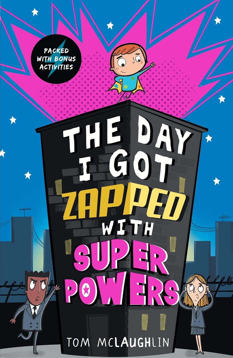 The Day I Got Zapped With Super Powers (Paperback)