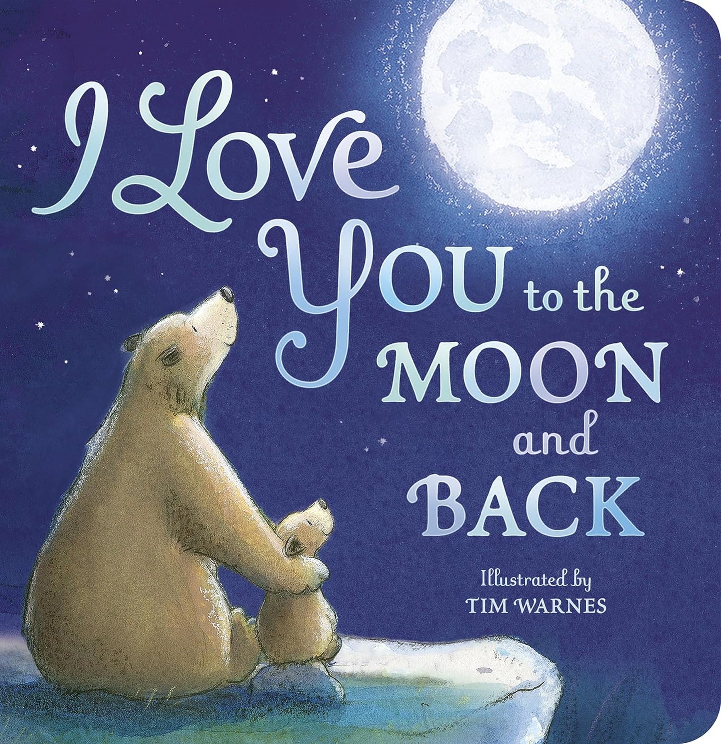 I Love You to the Moon and Back (Board book)