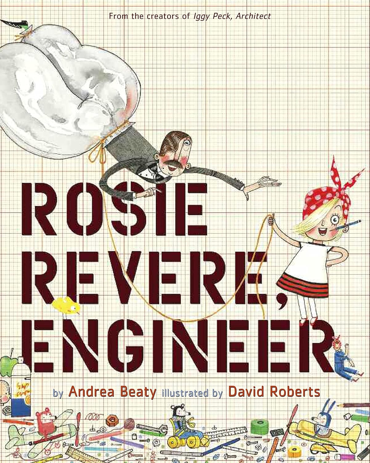 Rosie Revere, Engineer (Paperback)