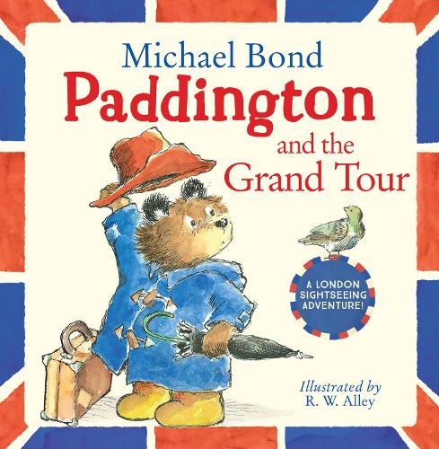 Paddington and the Grand Tour (Paperback)