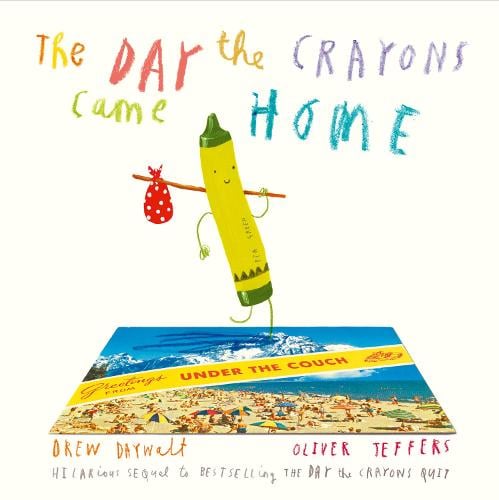The Day The Crayons Came Home (Paperback)