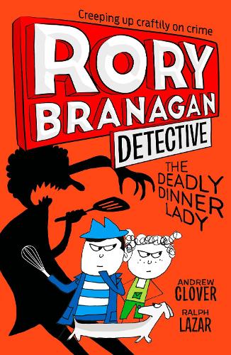 Rory Branagan (Detective) 4: Deadly Dinner Lady (Paperback)