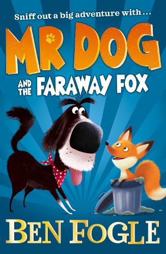 Mr Dog and the Faraway Fox (Paperback)