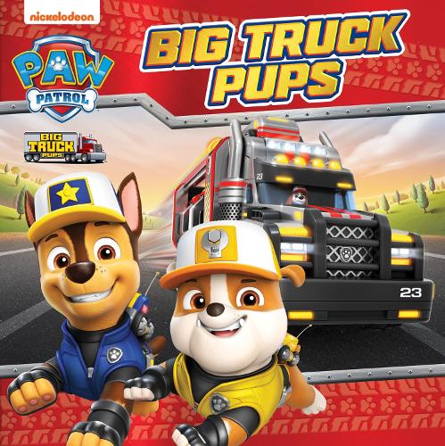 Paw Patrol Picture Book - Big Truck Pups (Paperback)