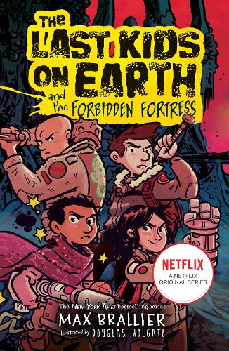 The Last Kids on Earth 8: And the Forbidden Fortress (Paperback)
