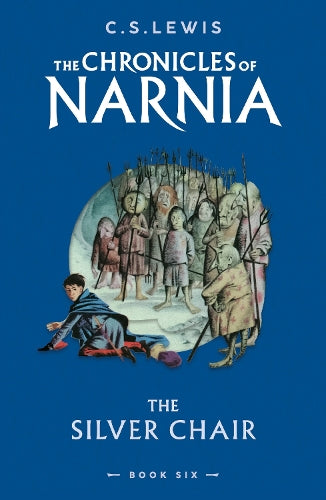 The Chronicles of Narnia: Silver Chair (Paperback)