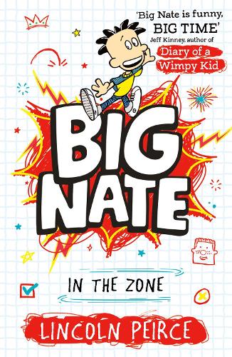 Big Nate, Book 6: Big Nate In The Zone (Paperback)
