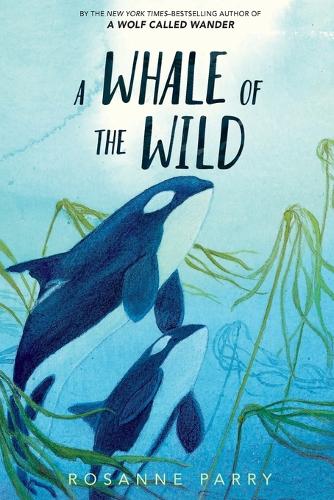 A Whale Of The Wild (Paperback)