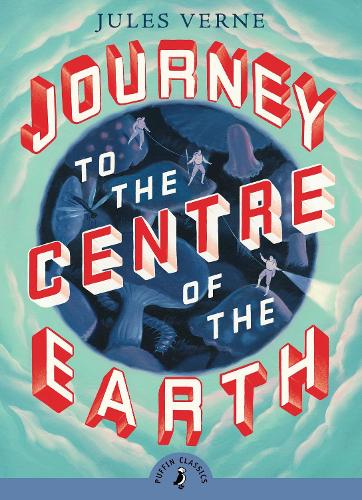 Journey to the Centre of the Earth (Paperback)