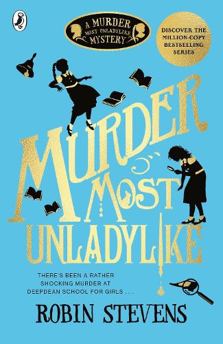 Murder Most Unladylike Mystery 1: Murder Most Unladylike (Paperback)