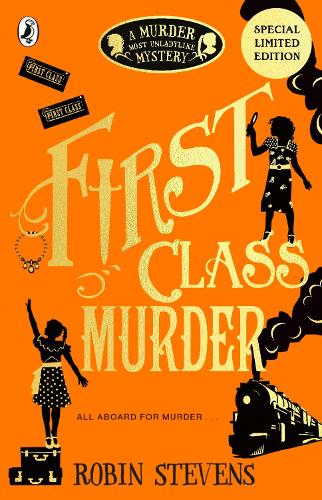 Murder Most Unladylike Mystery 3: First Class Murder (Paperback)