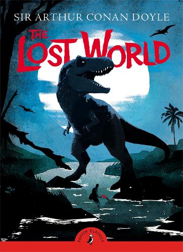 Puffin Classics: The Lost World (Paperback)