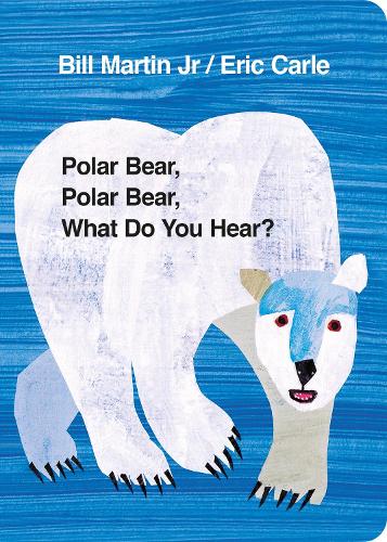 Polar Bear, Polar Bear, What Do You Hear? (Board book)