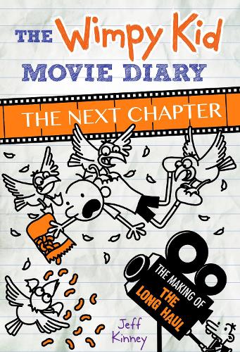 Wimpy Kid Movie Diary: The Next Chapter (The Making of The Long Haul) (Hardback)
