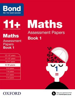 Bond 11+: Maths: Assessment Papers: 9-10 Years Book 1 (Paperback)