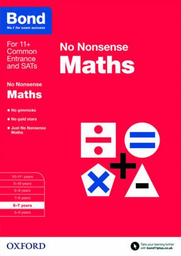 Bond 11+: Maths: No Nonsense: 6-7 Years (Paperback)