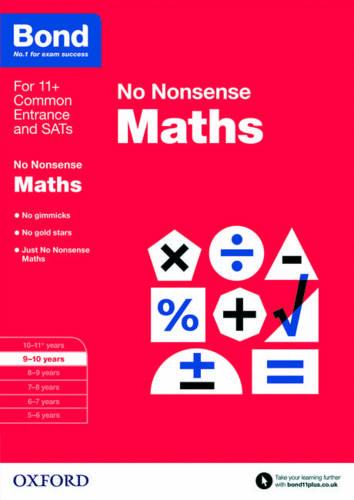 Bond 11+: Maths: No Nonsense: 9-10 Years (Paperback)